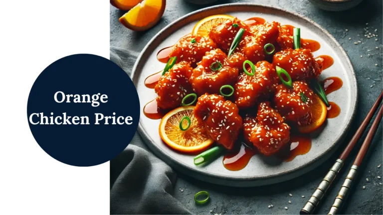 Orange Chicken Price in December 2024