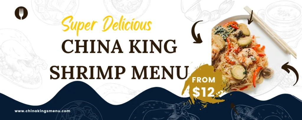 China King chicken and shrimp meals